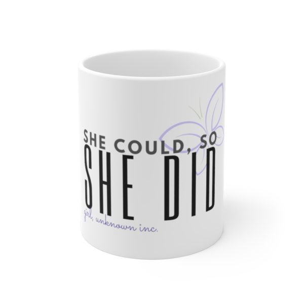 She Could, So She Did 11oz Mug